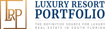 Luxury Resort Portfolio - The Definitive Source For Luxury Real Estate In South Florida
