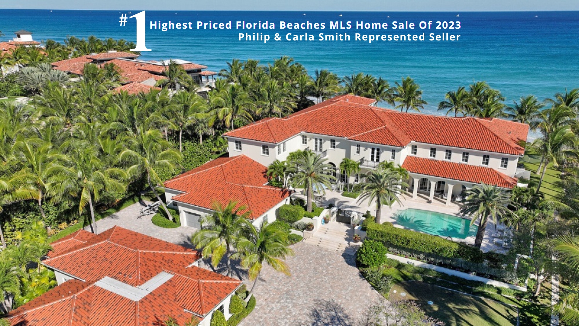 Luxury Resort Portfolio - Philip & Carla Smith Sell Highest Priced Florida Home Of 2023